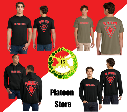 Everyone  Fights - No One Quits- Platoon Store
